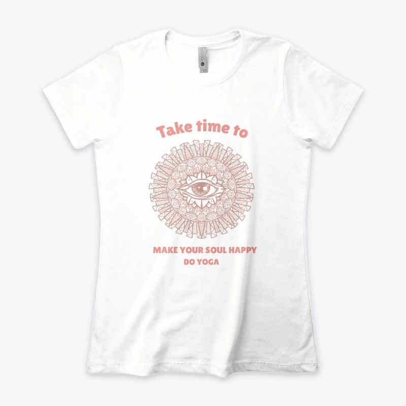 Take Time To Make Your Soul Happy