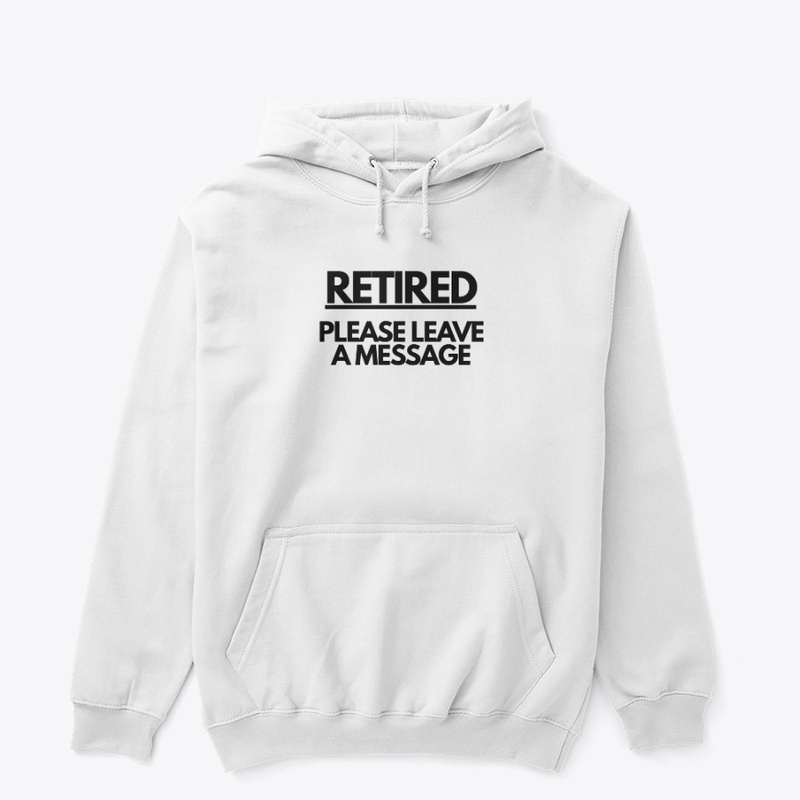 Retired. Please Leave a Message
