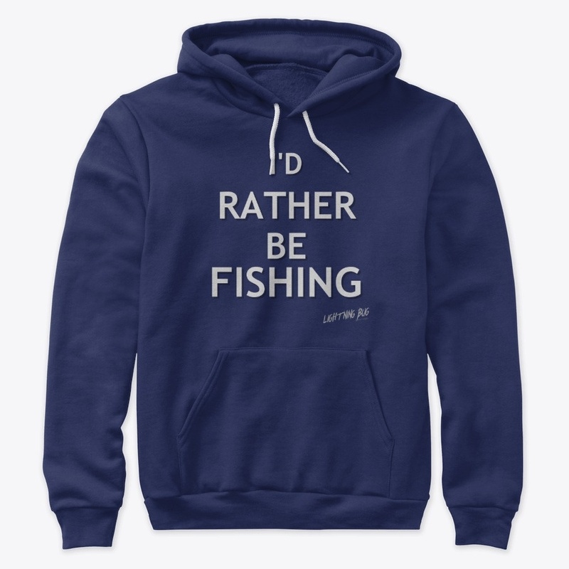 I'd Rather Be Fishing Design 