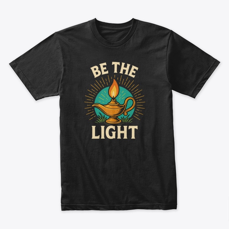 Be the Light-Motivational T-Shirt Design