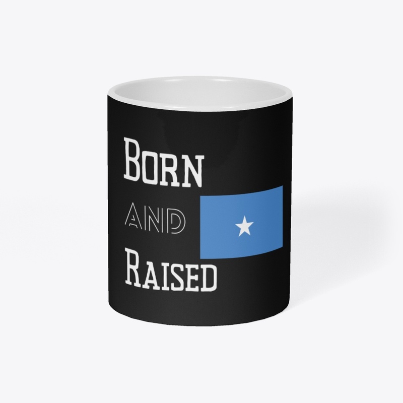 Born and raised - Somalia