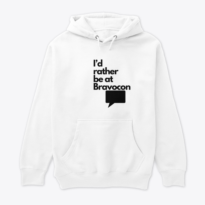 I’d rather be at BRAVOCON T shirt