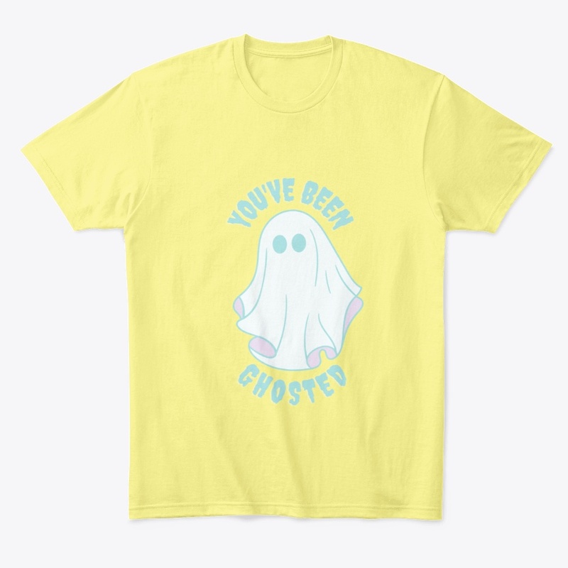 You've Been Ghosted Tee
