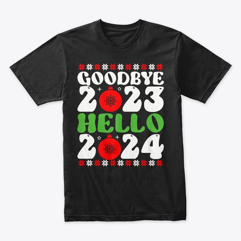 Goodbye 2023 Hello 2024 Christmas Shirt