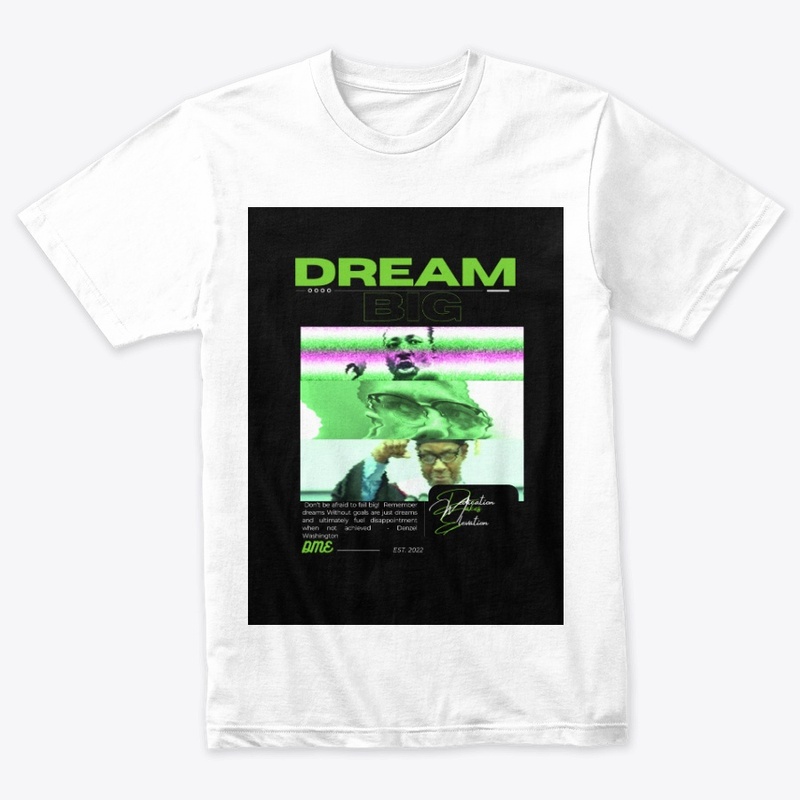 Dream Big Unisex Apparel