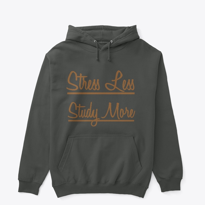 "Stress Less, Study More."