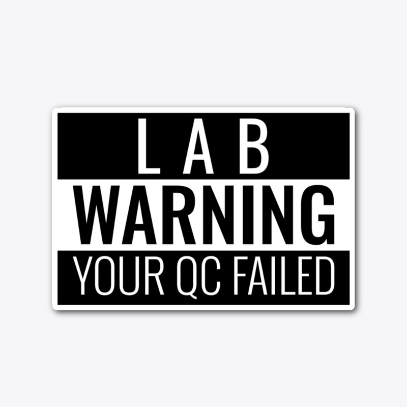 Lab Warning: Your QC Failed!