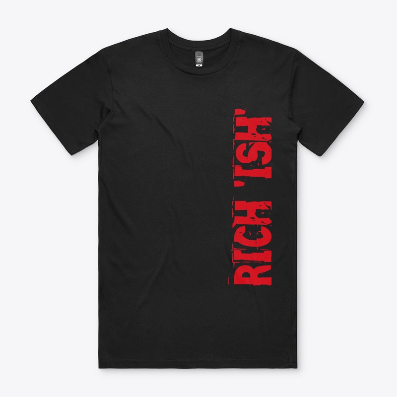 RICH 'ISH'
