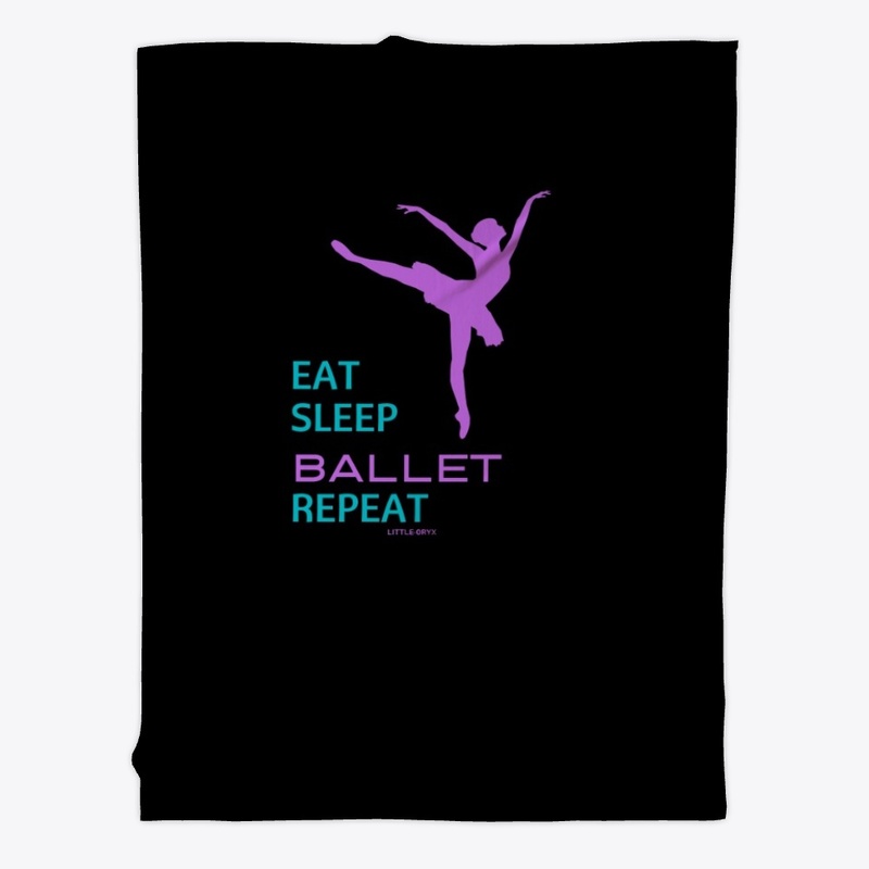 Eat Sleep Ballet Repeat