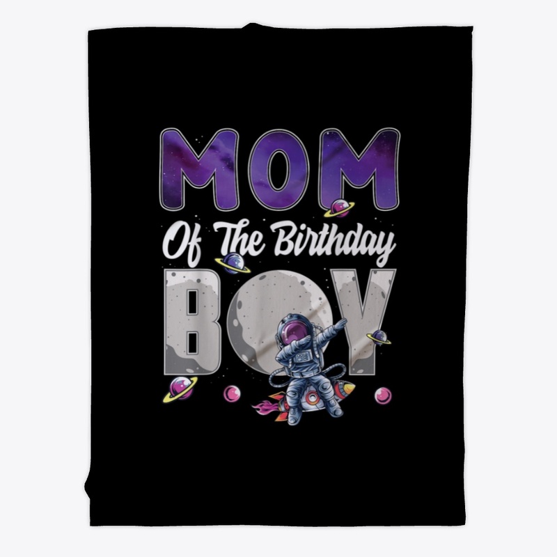 Mom Of The Birthday Boy