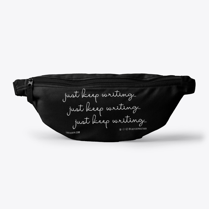 just keep writing. write
