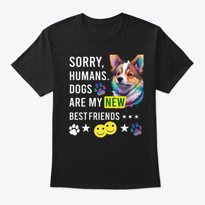 Dogs are my new best friends