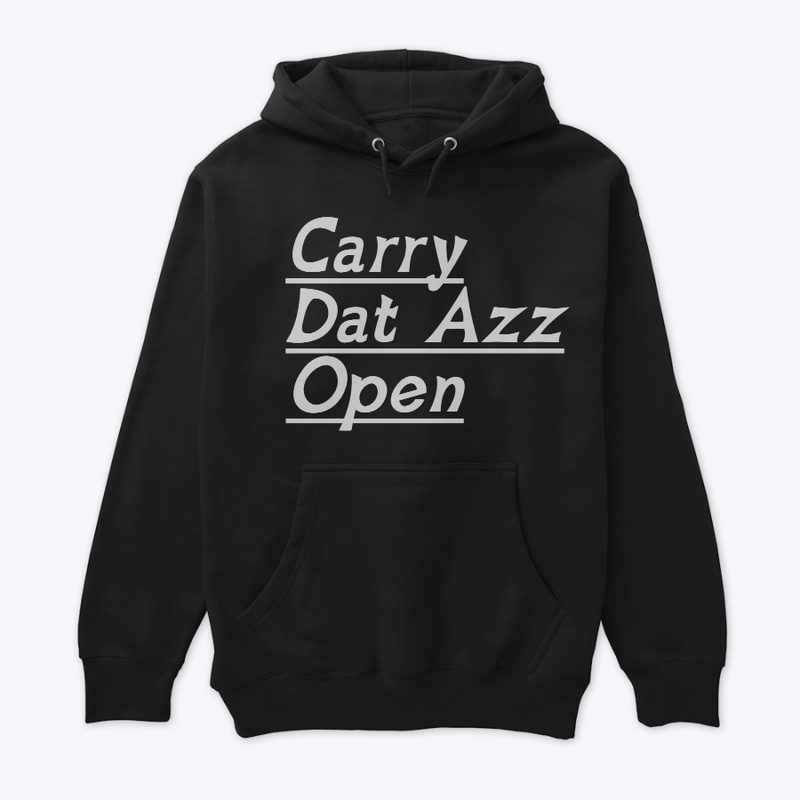 Carry Dat Azz Open