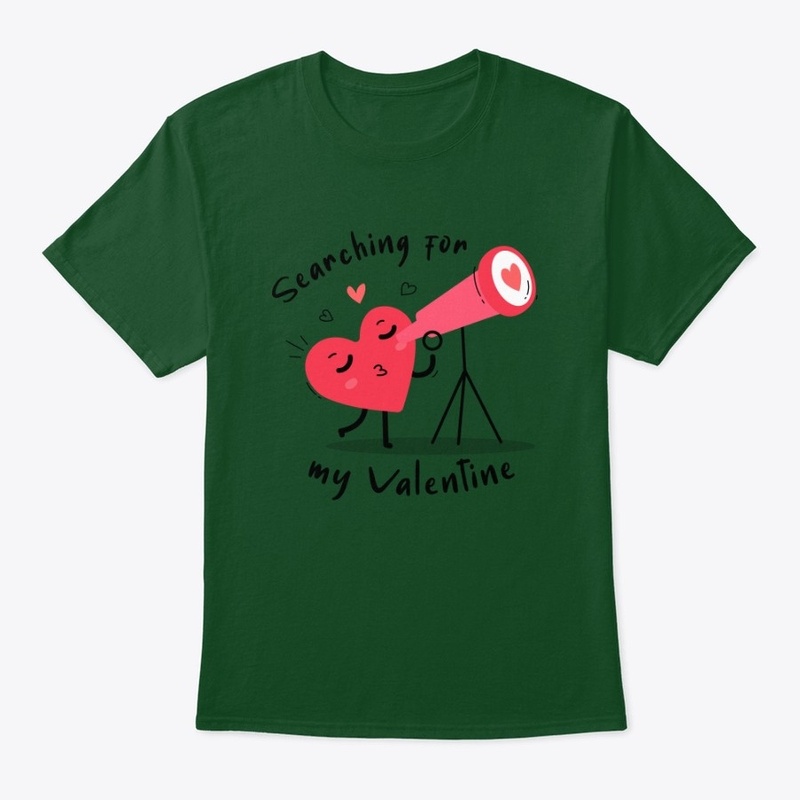 Searching for my Valentine!