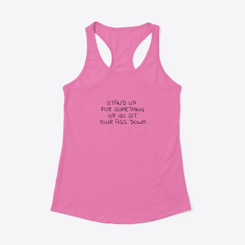 Stand Up for Something - Women's Racerback Tank