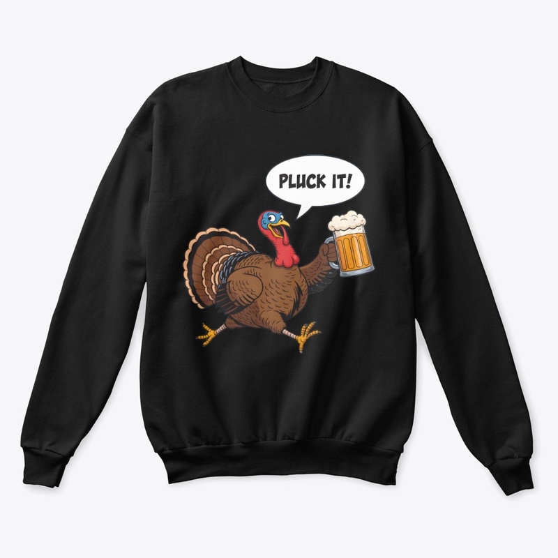 Pluck It Let’s Get Basted