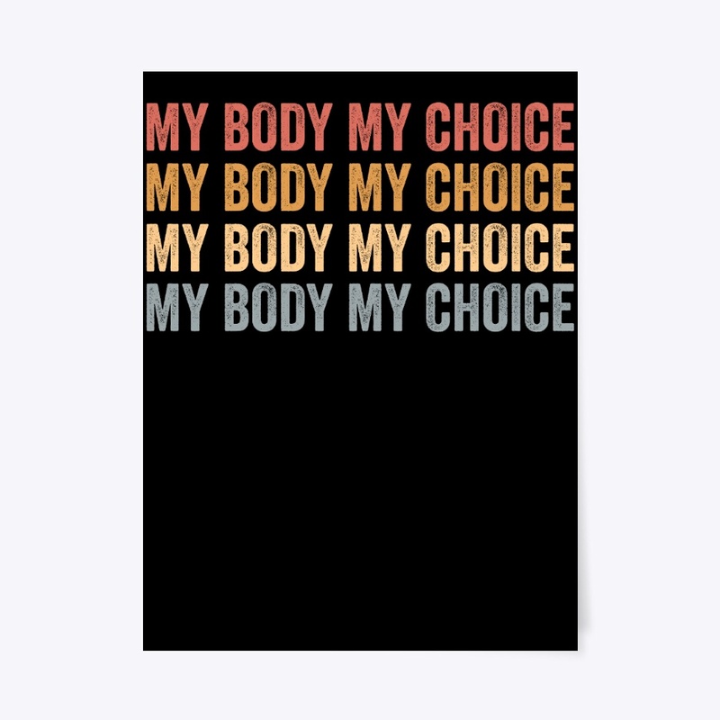 Her Body Her Choice Pro Choice Rights 