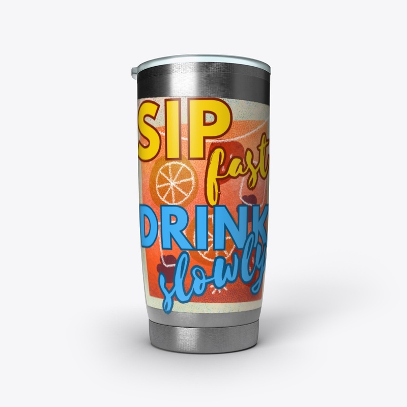Sip fast, drink slowly