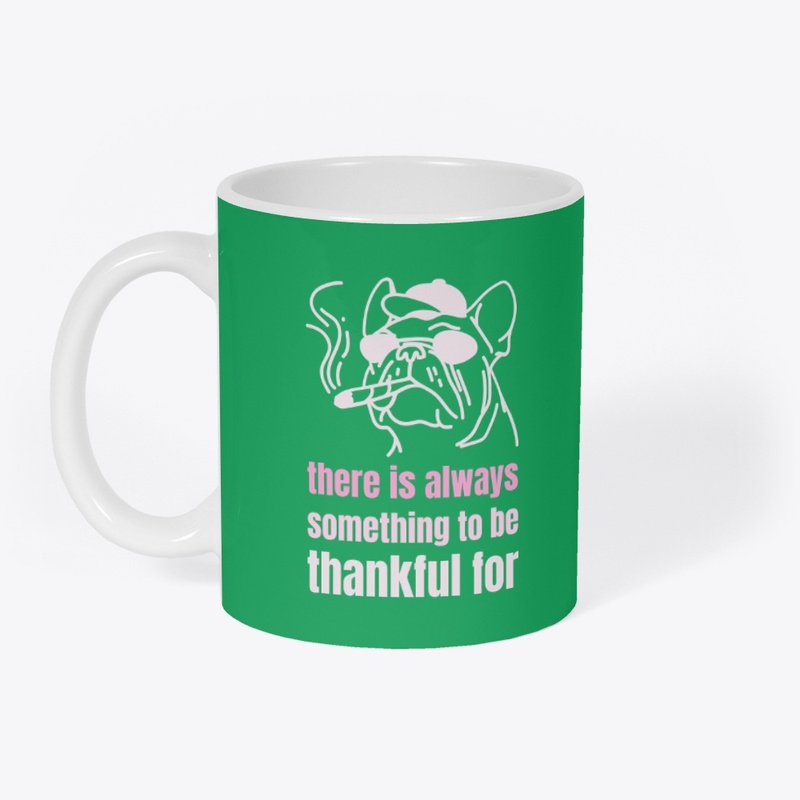 Grateful Dog Design- Always Thankful