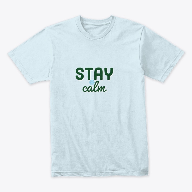 stay calm