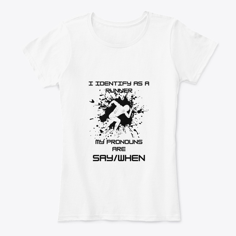 I Identify As A Runner