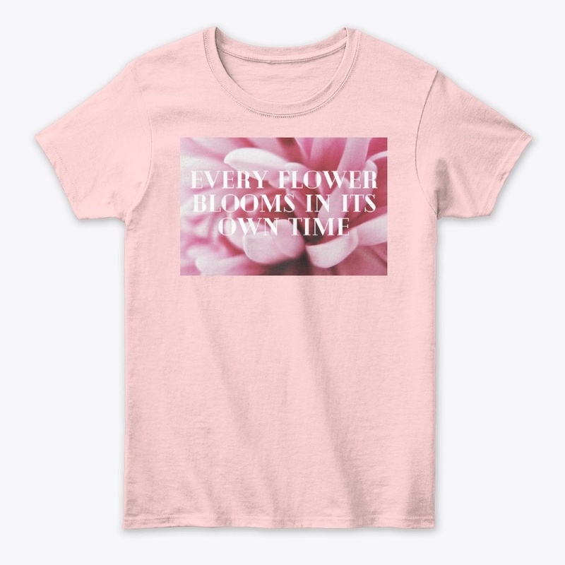 Every flower blooms