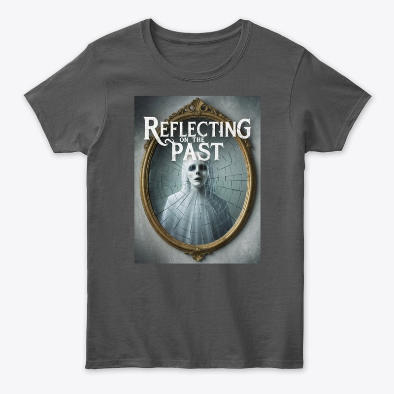 Reflecting on the Past