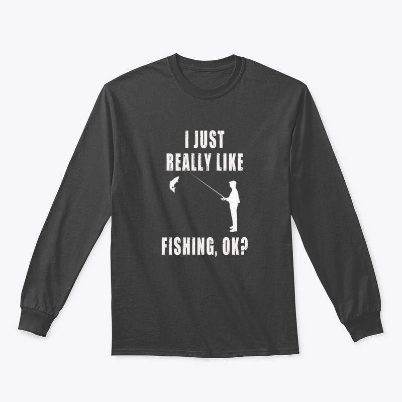I Just Really Like Ice Fishing OK?