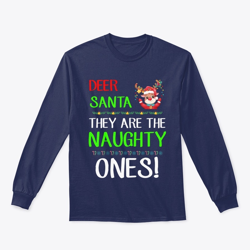 Dear Santa They Are The Naughty Ones