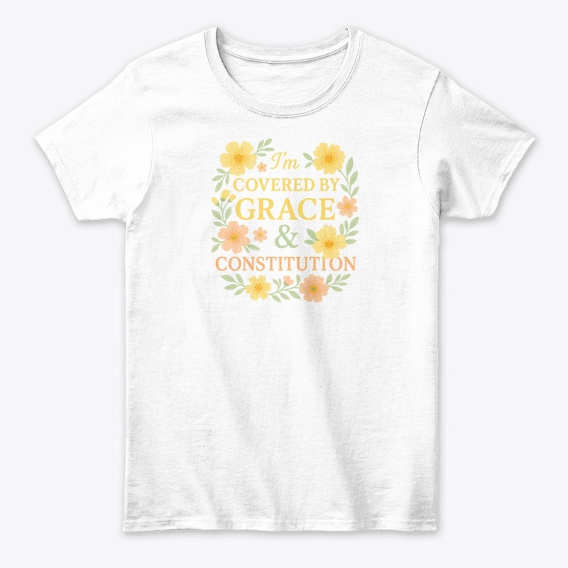 Covered by Grace & Constitution