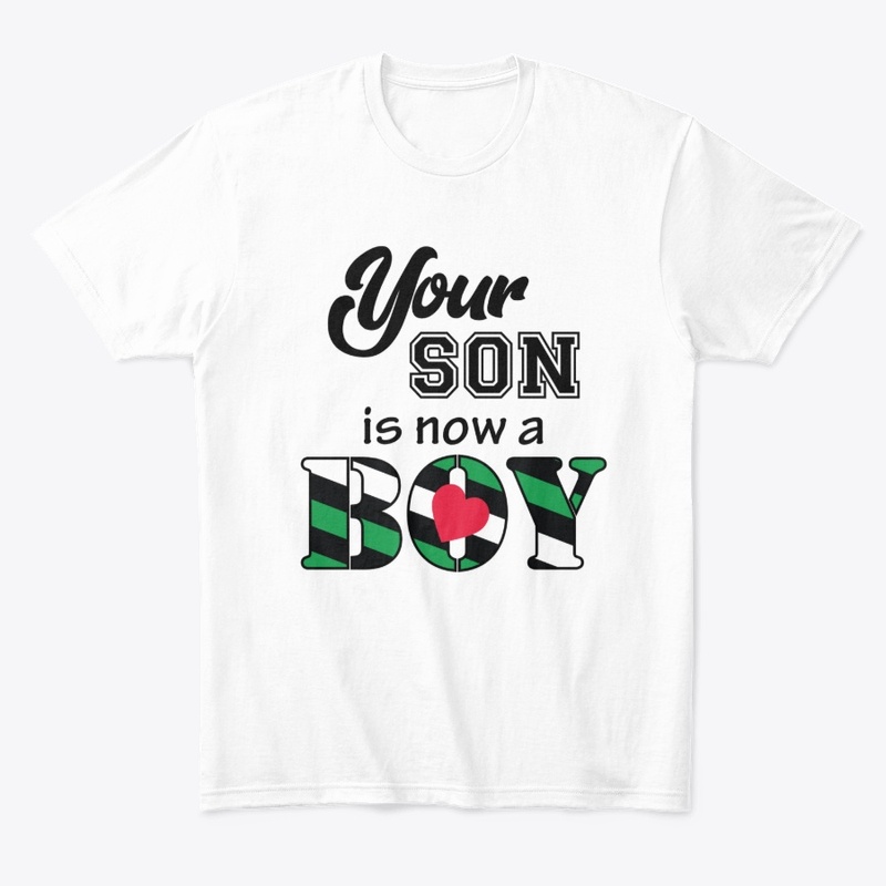 Your son is now a boy