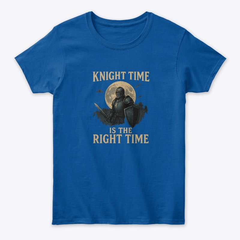 Knight Time is the Right Time