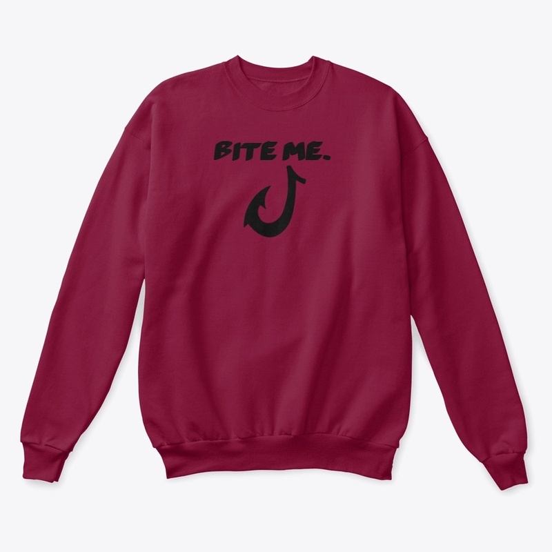 Bite me.