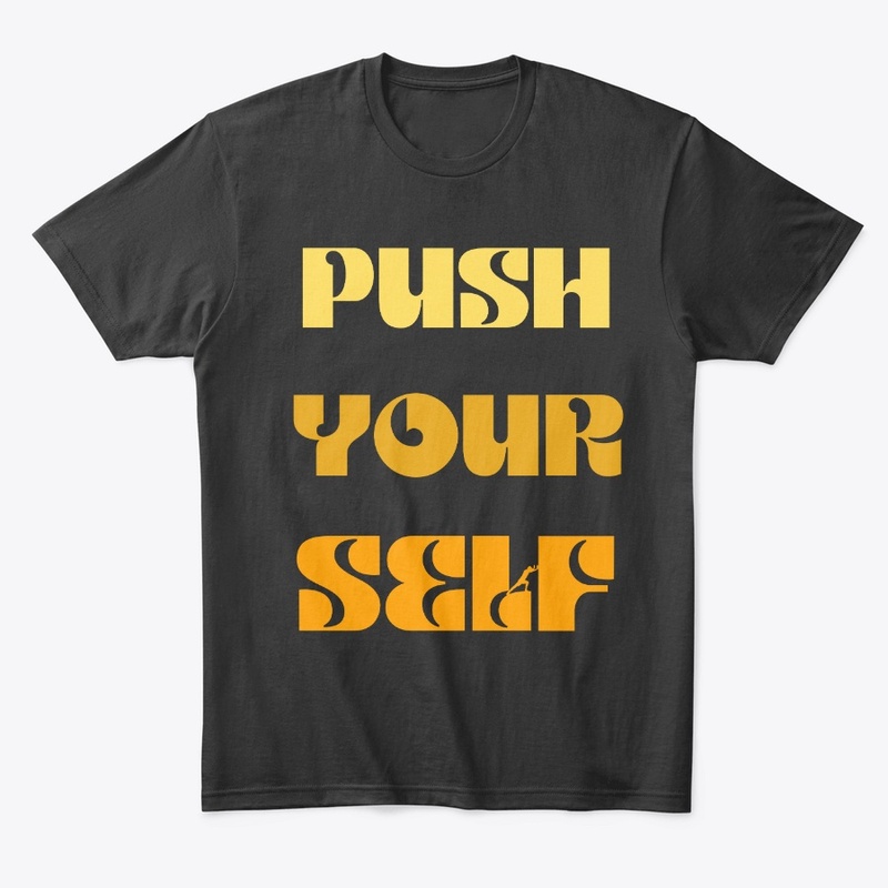Push Your Self