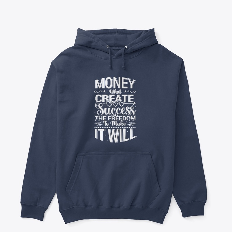 money create success t shirt 