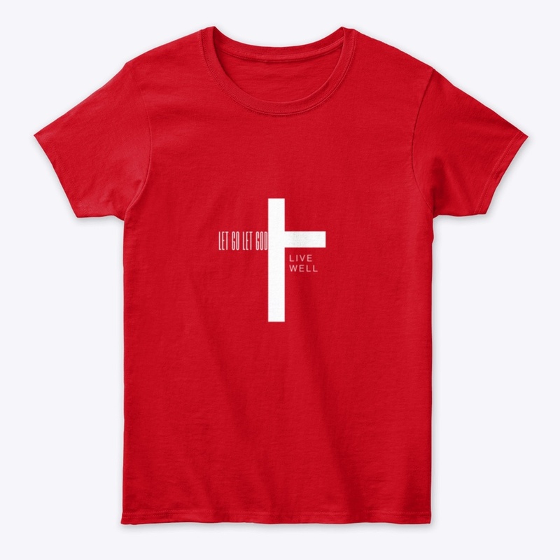 Let Go Let God Women's Cross T-Shirt