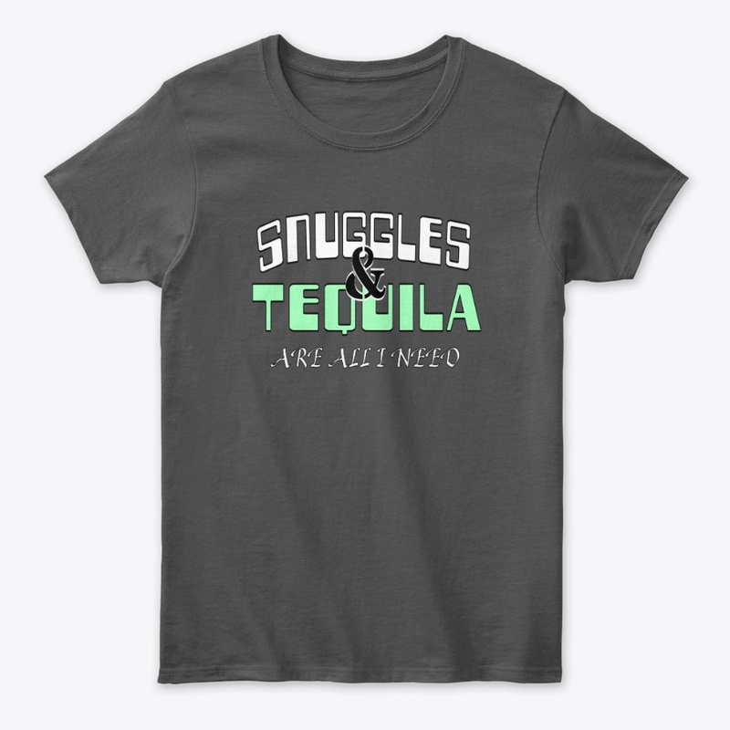 SNUGGLES AND TEQUILA 