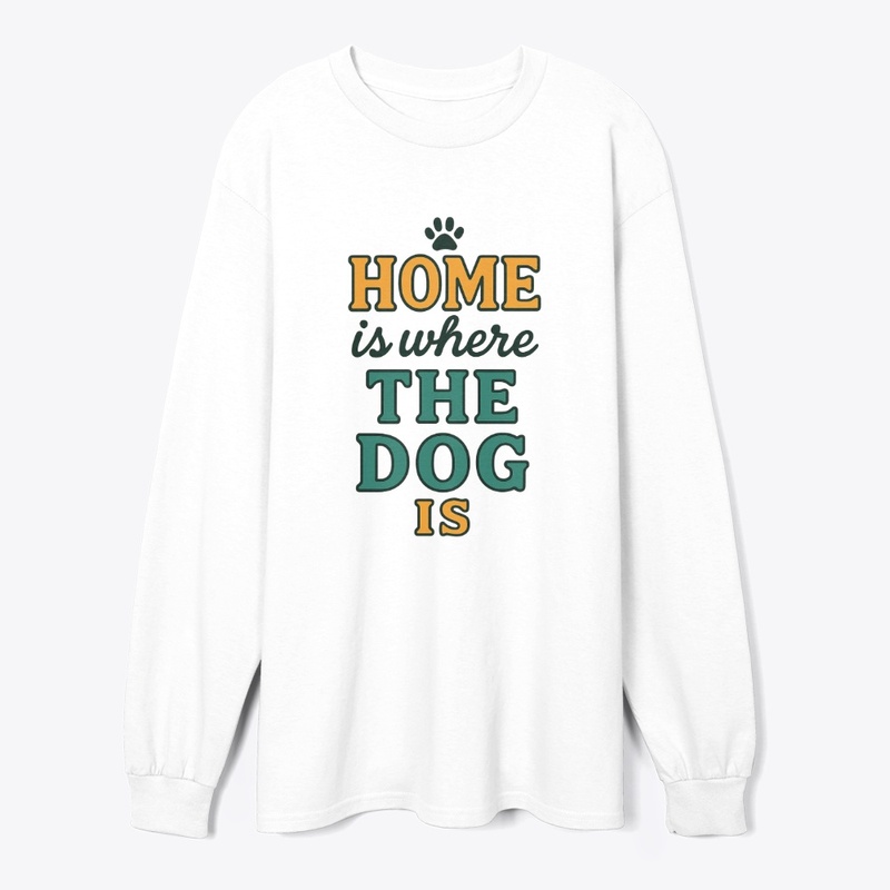 Home is where the dog is