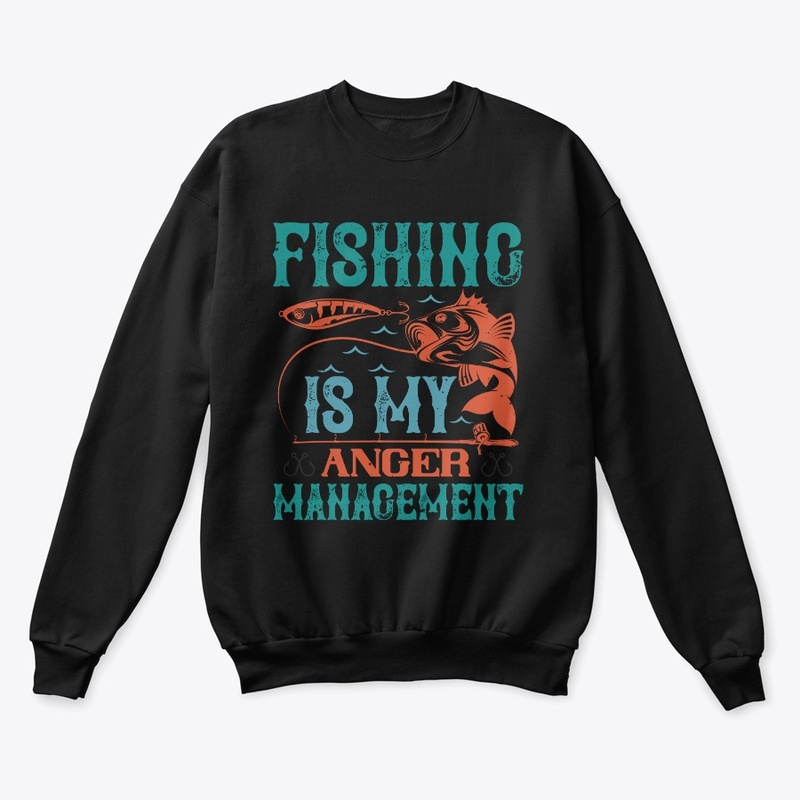 Fishing Is My Anger Management