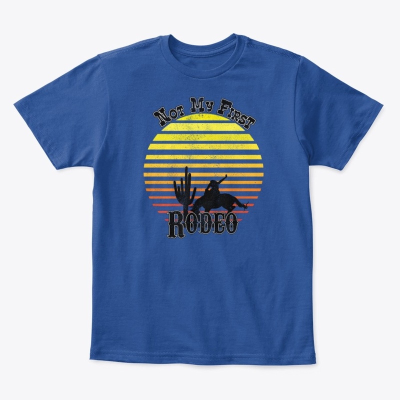 Not My First Rodeo Tee!