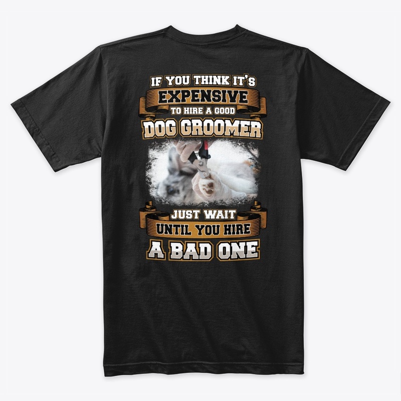 Good Dog Groomer Shirt