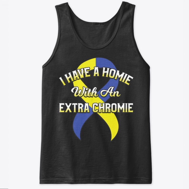 Down Syndrome Gift With Extra Chromie