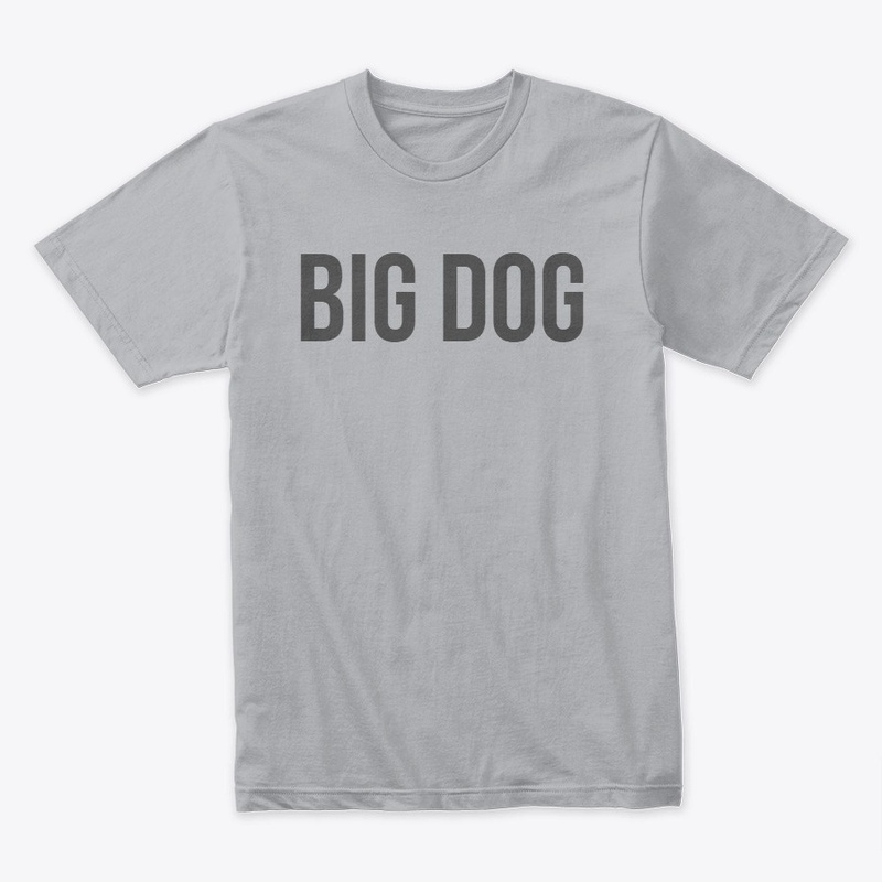 BIG DOG