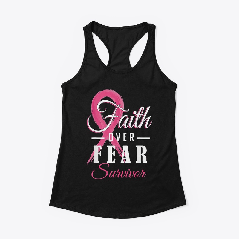 Breast Cancer Survivor Faith Over Fear