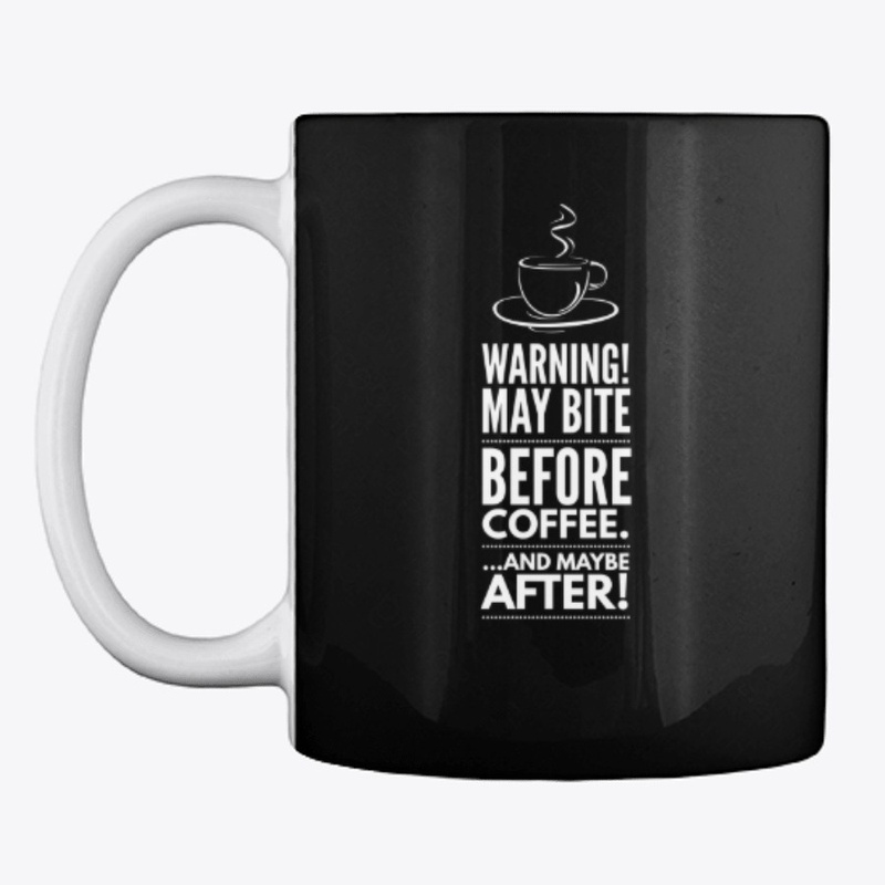 May Bite Before Coffee