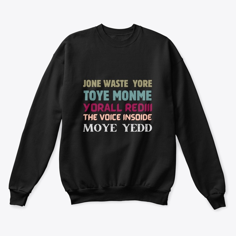 Jone Waste Yore Toye Monme  T-Shirt