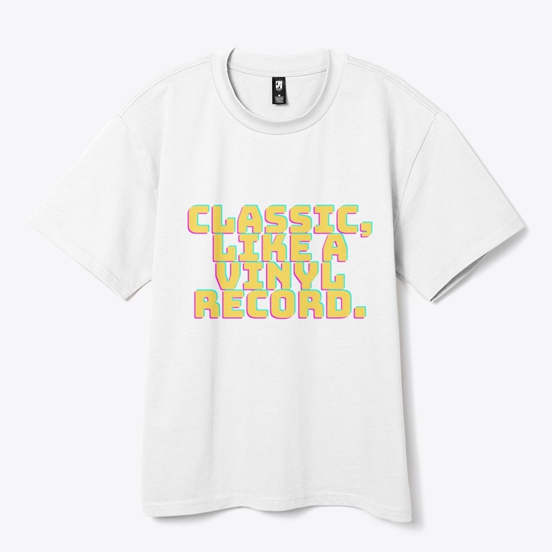 Classic, Like a Vinyl Record T-Shirt