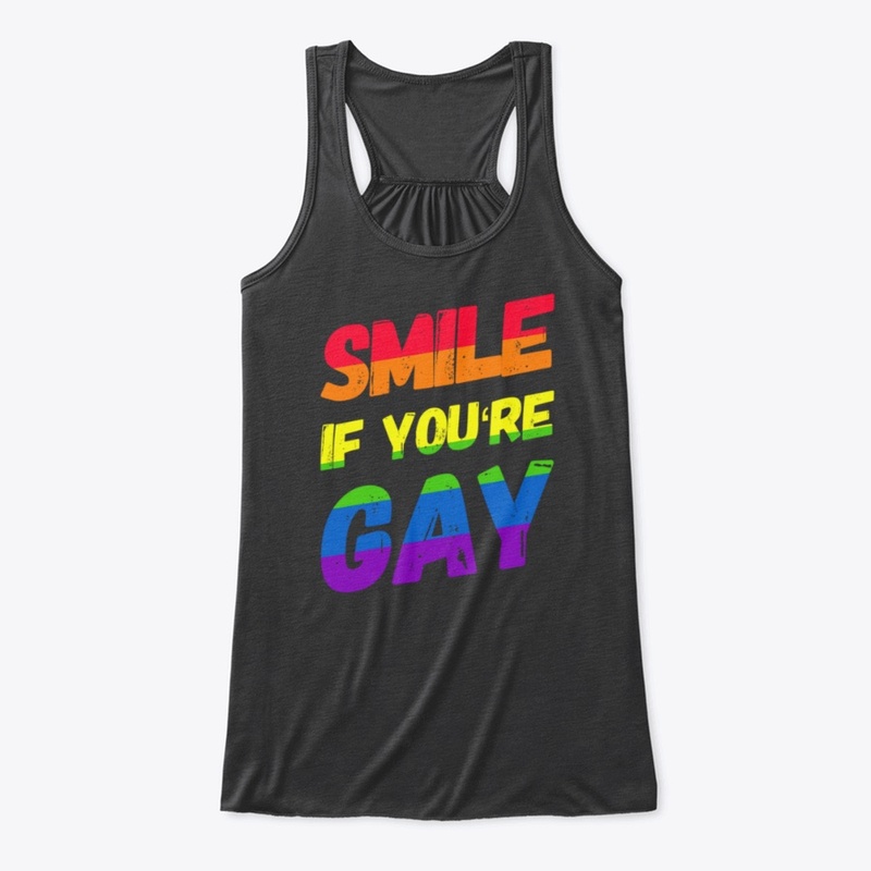 Funny Smile If You're Gay LBGT Month