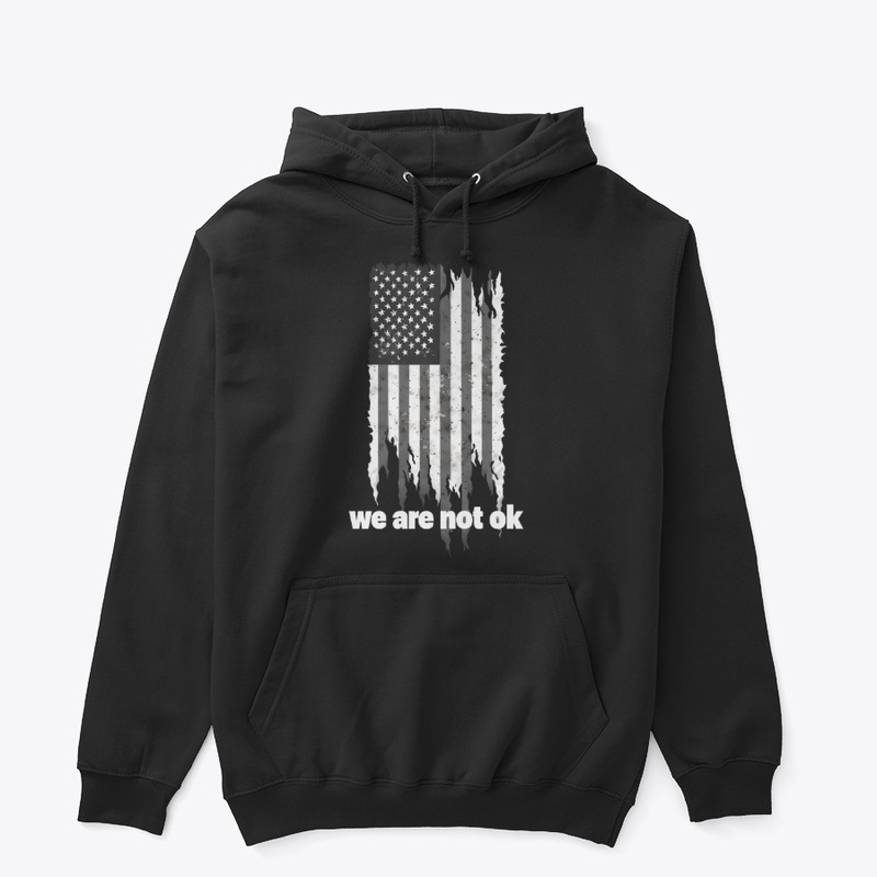 We Are Not Ok - Unisex Classic Pullover Hoodie