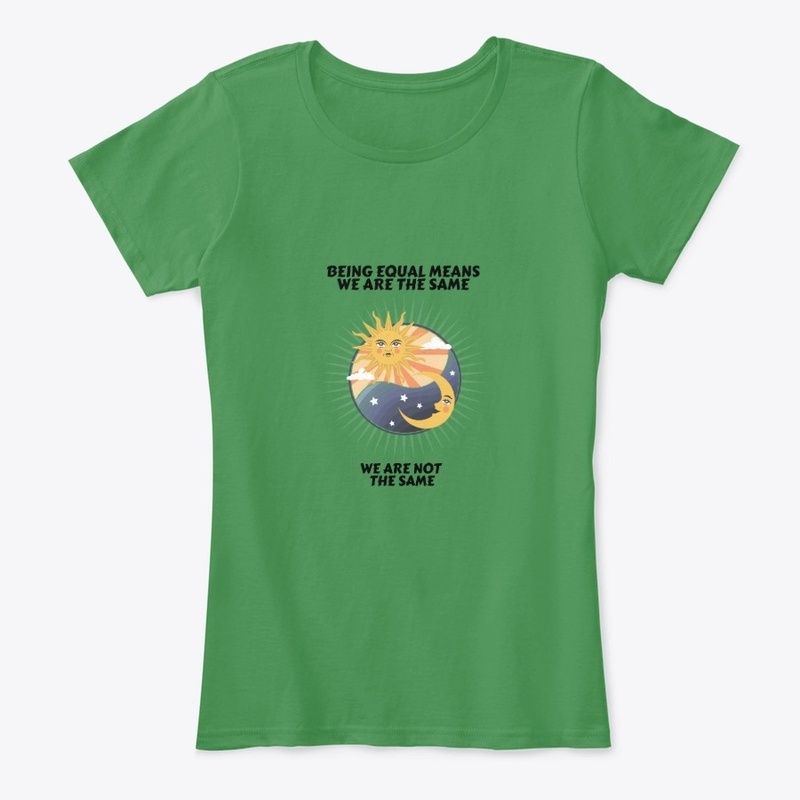 Being Equal is not Being the Same Shirt,